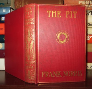 Item #51816 THE PIT A Story of Chicago. Frank Norris