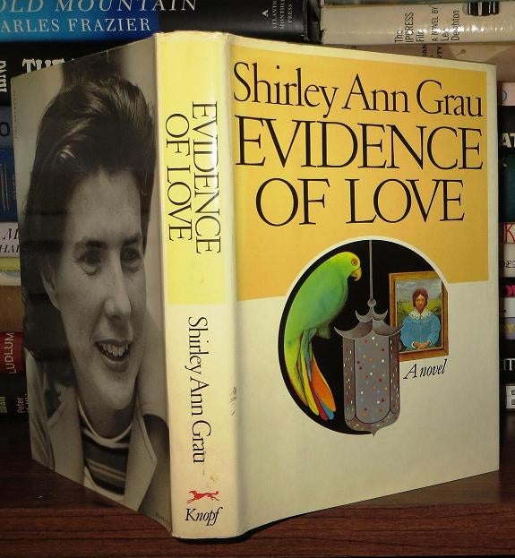 Item #52384 EVIDENCE OF LOVE A Novel. Shirley Ann Grau.