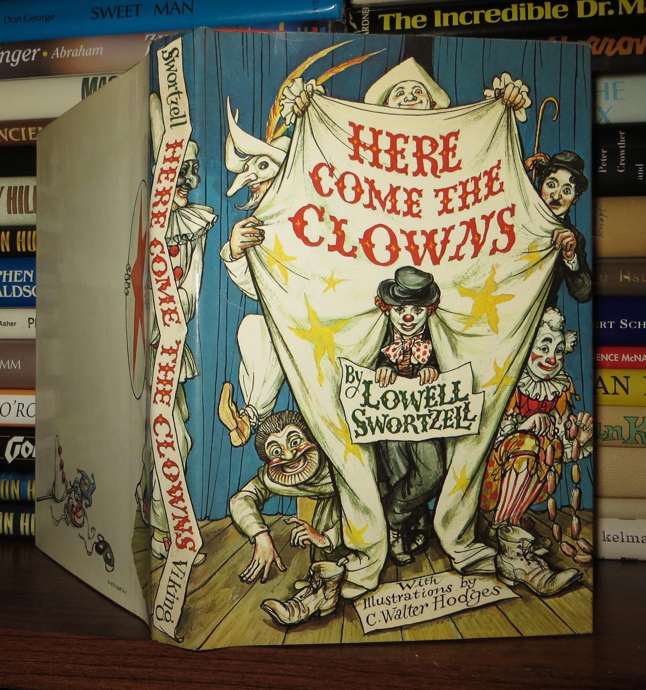 HERE COME THE CLOWNS | Lowell Swortzell, C. Walter Hodges | First