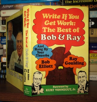 WRITE IF YOU GET WORK, THE BEST OF BOB & RAY