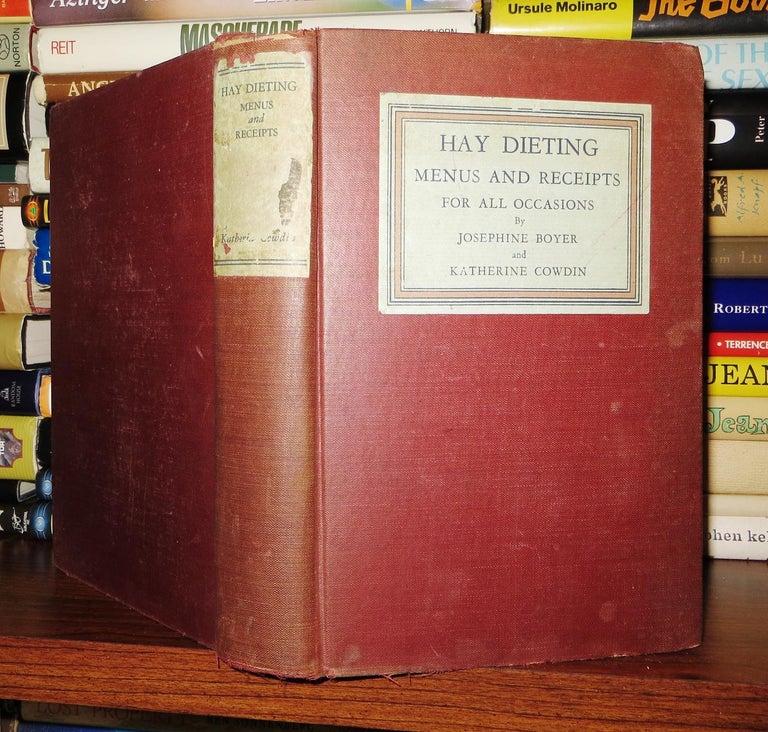 Item #52784 HAY DIETING MENUS AND RECIEPTS FOR ALL OCCASIONS. Josephine Boyer, Katherine Cowdin.