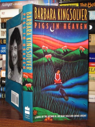 Item #52928 PIGS IN HEAVEN. Barbara Kingsolver