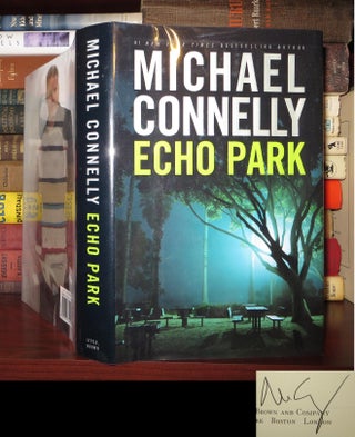 Item #53206 ECHO PARK Signed 1st. Michael Connelly