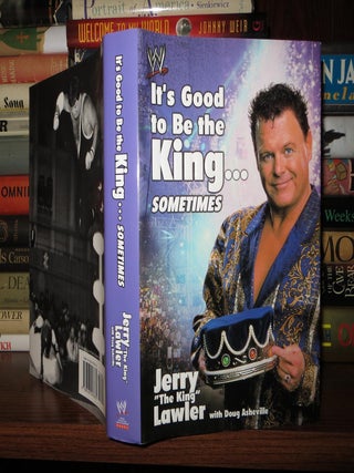 IT'S GOOD TO BE THE KING...SOMETIMES