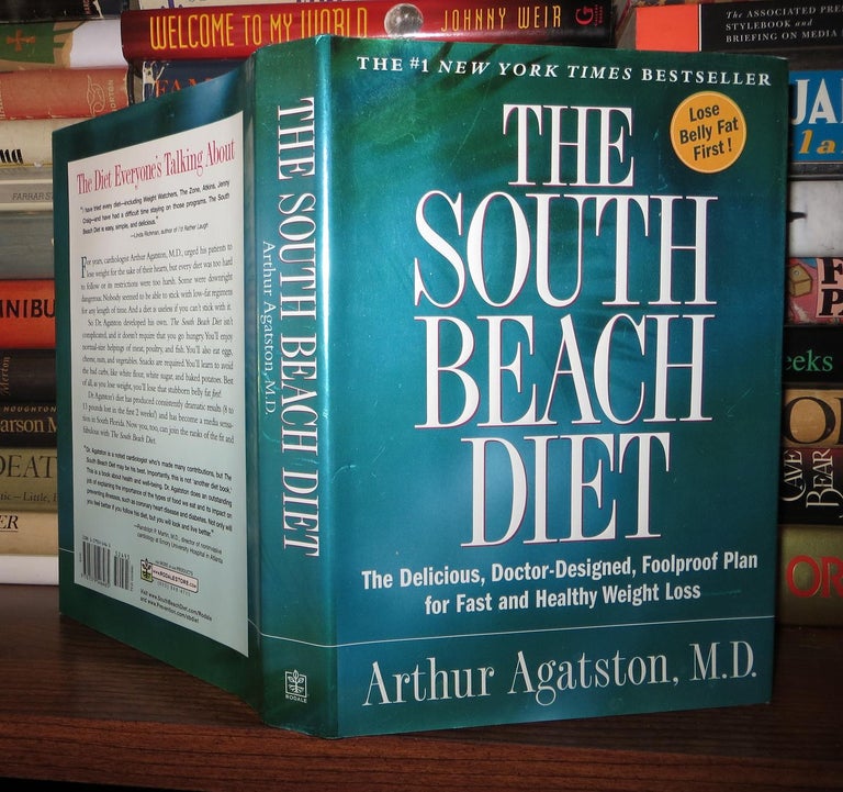 Item #53736 THE SOUTH BEACH DIET The Delicious, Doctor-Designed, Foolproof Plan for Fast and Healthy Weight Loss. Arthur Agatston.