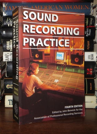 Item #53790 SOUND RECORDING PRACTICE. John Borwick, The Association Of Professional Recording...