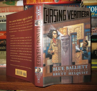 Item #54037 CHASING VERMEER. Blue Balliett, Brett Helquist
