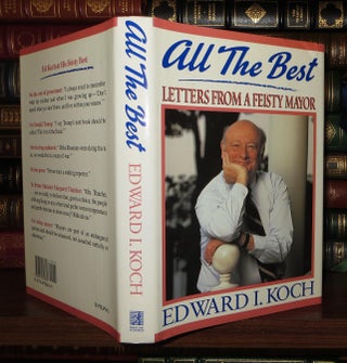 Item #55503 ALL THE BEST My Life in Letters and Other Writings. Edward I. Koch