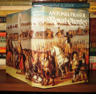 Item #55661 ROYAL CHARLES Charles II and the Restoration. Antonia Fraser