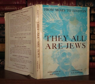 Item #56829 THEY ALL ARE JEWS. Mac Davis, Portraits E. E. Claridge