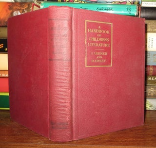 Item #57437 A HANDBOOK OF CHILDREN'S LITERATURE Methods and Materials. Emelyn E. Gardner, Eloise...