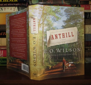 Item #57556 ANTHILL A Novel. Edward O. Wilson