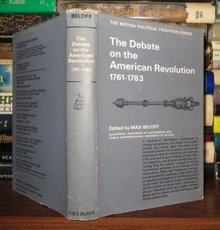 Item #57803 DEBATE ON THE AMERICAN REVOLUTION, 1761-83. Max Beloff