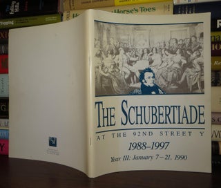 Item #58200 THE SCHUBERTIADE At the 92nd Street Y: Year III: January 7 - 21, 1990. Omus Hirshbein