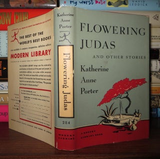 Item #58250 FLOWERING JUDAS And Other Stories. Katherine Anne Porter