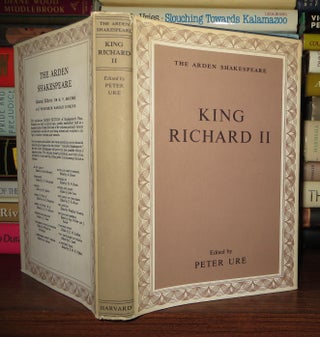 Item #58390 KING RICHARD II The Arden Edition of the Works of William Shakespeare. William...