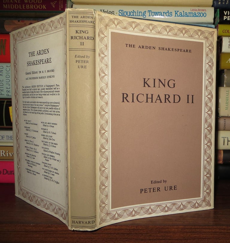 Item #58390 KING RICHARD II The Arden Edition of the Works of William Shakespeare. William Shakespeare, Edited Peter Ure.
