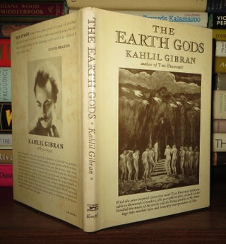 Item #58399 THE EARTH GODS. Kahlil Gibran