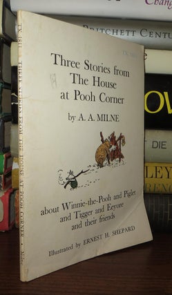 THREE STORIES FROM THE HOUSE AT POOH CORNER