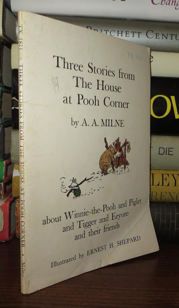 Item #58877 THREE STORIES FROM THE HOUSE AT POOH CORNER. A. A. Ernest H. Shepard Milne.