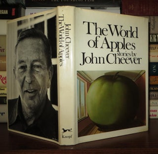 Item #58895 THE WORLD OF APPLES. John Cheever