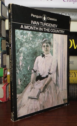 Item #58923 A MONTH IN THE COUNTRY A Comedy in Five Acts. Ivan Turgenev