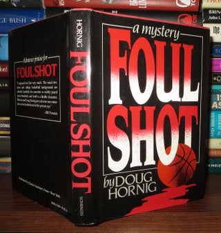 Item #59428 FOUL SHOT. Doug Hornig