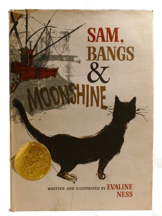 SAM, BANGS & MOONSHINE. Evaline Ness.
