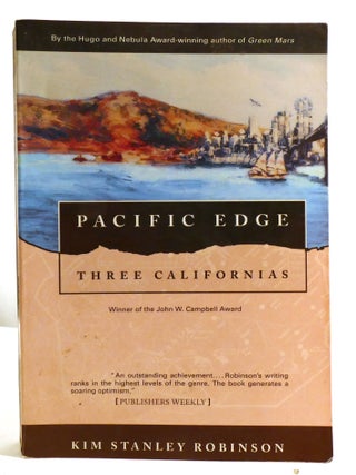 Item #600184 PACIFIC EDGE; Three Californias. Kim Stanley Robinson