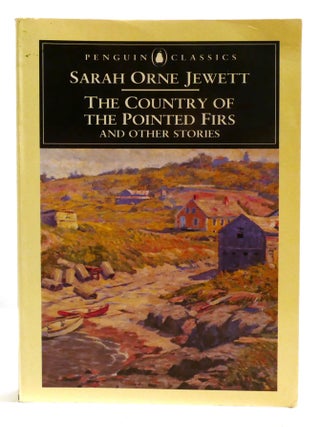 Item #600279 THE COUNTRY OF THE POINTED FIRS AND OTHER STORIES. Sarah Orne Jewett