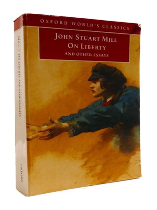 Item #600833 ON LIBERTY AND OTHER ESSAYS. John Stuart Mill