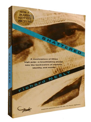 Item #600908 SHATTERED. Richard Neely