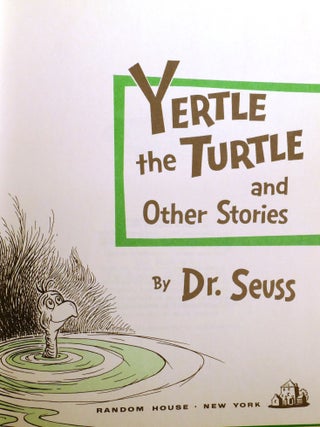 YERTLE THE TURTLE; And Other Stories