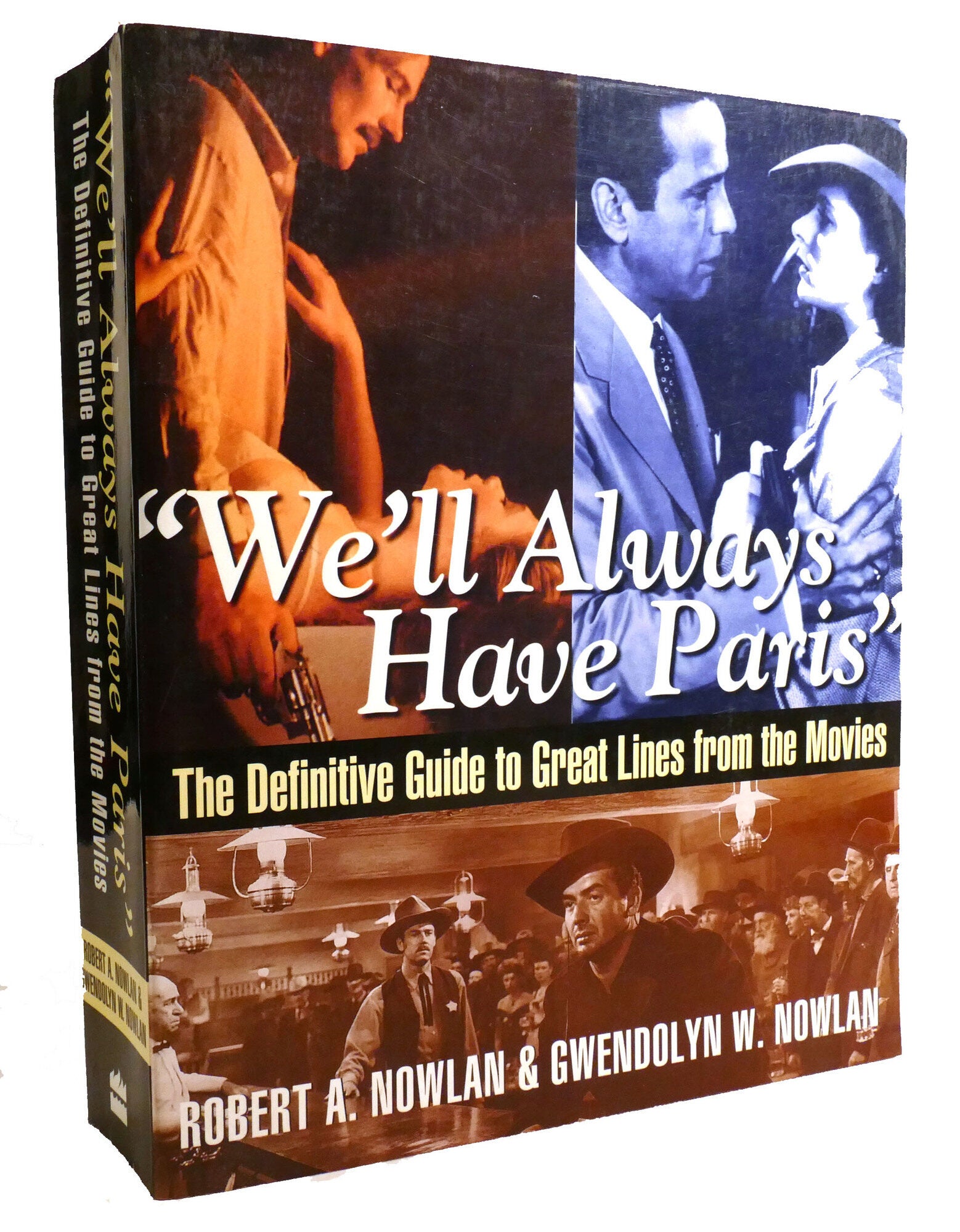 WE'LL ALWAYS HAVE PARIS The Definitive Guide to Great Lines from the ...