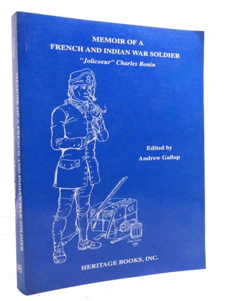 Item #601393 MEMOIR OF A FRENCH AND INDIAN WAR SOLDIER. Andrew Gallup