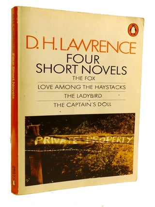 Item #601602 FOUR SHORT NOVELS; The Fox, Love Among the Haystacks, the Ladybird, the Captain's...