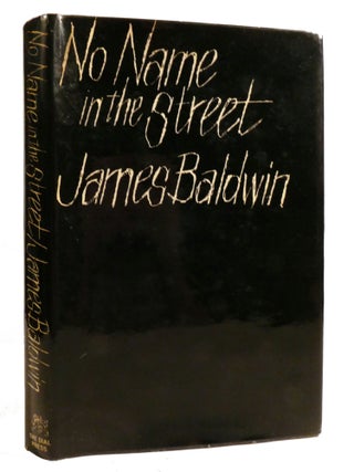 Item #601639 NO NAME IN THE STREET. James Baldwin