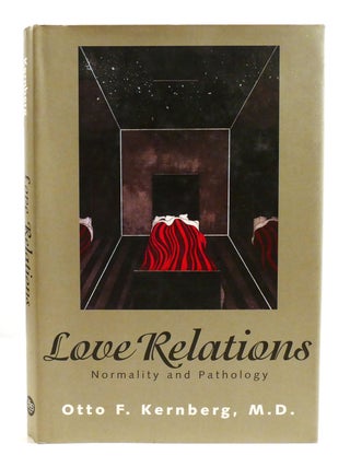 LOVE RELATIONS; Normality and Pathology