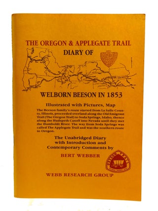 Item #602167 THE OREGON & APPLEGATE TRAIL; Diary of Welborn Neeson in 1853. Bert Webber
