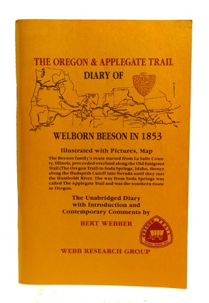 Item #602167 THE OREGON & APPLEGATE TRAIL; Diary of Welborn Neeson in 1853. Bert Webber