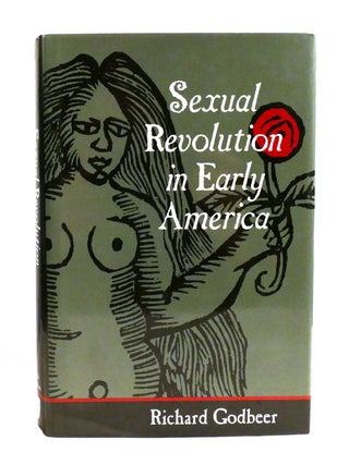SEXUAL REVOLUTION IN EARLY AMERICA