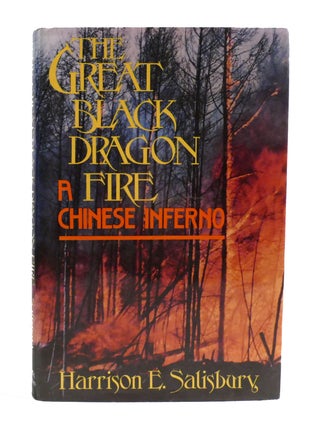 GREAT BLACK DRAGON FIRE; A Chinese Inferno