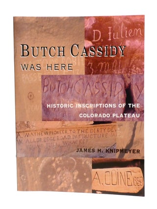 BUTCH CASSIDY WAS HERE