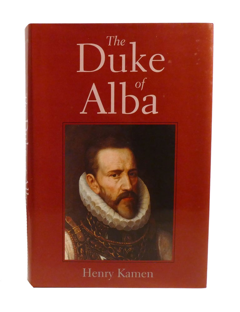 Item #602361 THE DUKE OF ALBA. Henry Kamen.