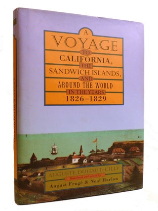 Item #602491 A VOYAGE TO CALIFORNIA, THE SANDWICH ISLANDS, AND AROUND THE WORLD IN THE YEARS...