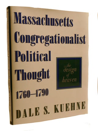 Item #602500 MASSACHUSETTS CONGREGATIONALIST POLITICAL THOUGHT 1760-1790; The Design of Heaven....