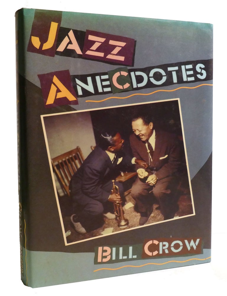 Item #602667 JAZZ ANECDOTES. Bill Crow.