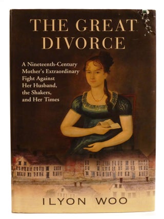 Item #602720 THE GREAT DIVORCE; A Nineteenth-Century Mother's Extraordinary Fight against...