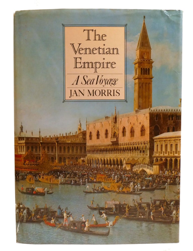 Item #602820 THE VENETIAN EMPIRE; A Sea Voyage. Jan Morris, Tim Mercer.