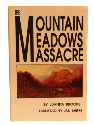THE MOUNTAIN MEADOWS MASSACRE